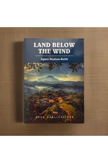 Agnes Keith - Land Below The Wind